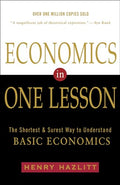 Economics in One Lesson: The Shortest and Surest Way to Understand Basic Economics - Paperback