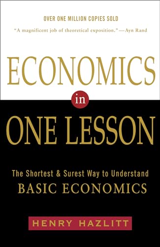 Economics in One Lesson: The Shortest and Surest Way to Understand Basic Economics - Paperback