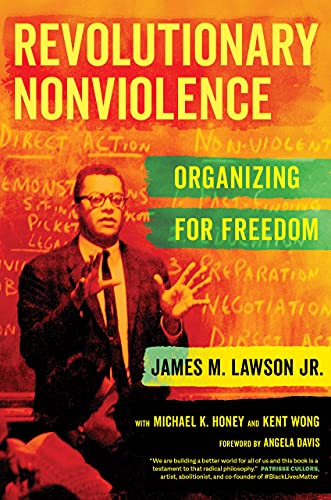 Revolutionary Nonviolence: Organizing for Freedom - Paperback