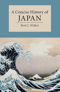 A Concise History of Japan - Paperback
