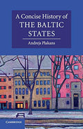A Concise History of the Baltic States - Paperback