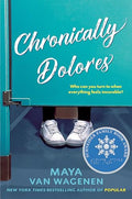 Chronically Dolores - Hardcover