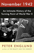 November 1942: An Intimate History of the Turning Point of World War II - Paperback