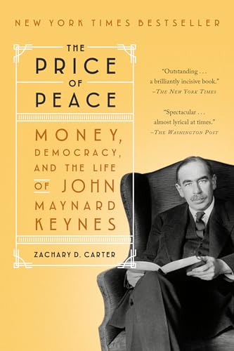 The Price of Peace: Money, Democracy, and the Life of John Maynard Keynes - Paperback