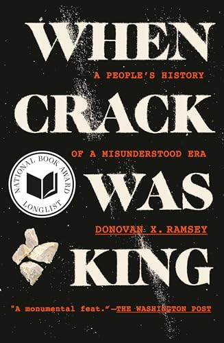 When Crack Was King: A People's History of a Misunderstood Era - Paperback