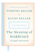 The Meaning of Marriage: A Couple's Devotional: A Year of Daily Devotions - Hardcover