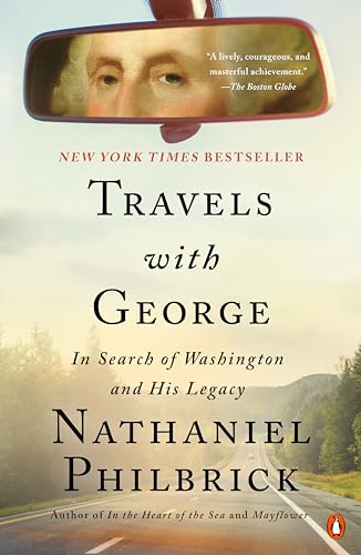 Travels with George: In Search of Washington and His Legacy - Paperback