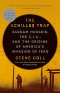 The Achilles Trap: Saddam Hussein, the C.I.A., and the Origins of America's Invasion of Iraq - Paperback