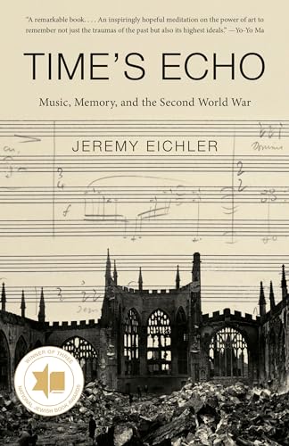 Time's Echo: Music, Memory, and the Second World War - Paperback
