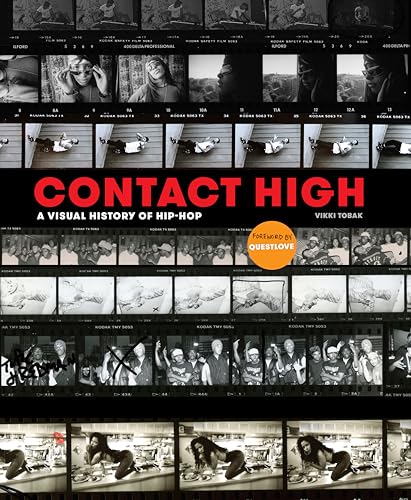 Contact High: A Visual History of Hip-Hop - Hardcover