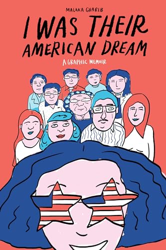I Was Their American Dream: A Graphic Memoir - Paperback