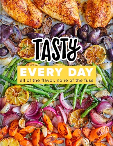 Tasty Every Day: All of the Flavor, None of the Fuss (an Official Tasty Cookbook) - Hardcover