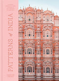 Patterns of India: A Journey Through Colors, Textiles, and the Vibrancy of Rajasthan - Hardcover