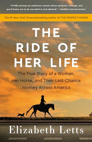 The Ride of Her Life: The True Story of a Woman, Her Horse, and Their Last-Chance Journey Across America - Paperback