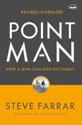 Point Man, Revised and Updated: How a Man Can Lead His Family - Paperback