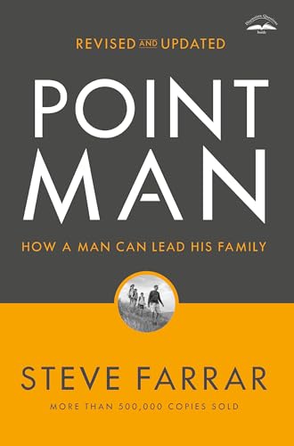 Point Man, Revised and Updated: How a Man Can Lead His Family - Paperback
