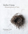 Atelier Crenn: Metamorphosis of Taste - Hardcover