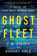 Ghost Fleet: A Novel of the Next World War - Paperback