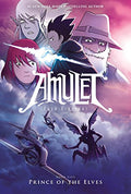 Prince of the Elves: A Graphic Novel (Amulet #5) - Hardcover
