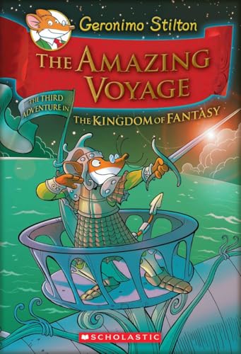 The Amazing Voyage (Geronimo Stilton and the Kingdom of Fantasy #3) - Hardcover