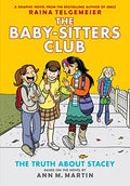 The Truth about Stacey: A Graphic Novel (the Baby-Sitters Club #2): Volume 2 - Hardcover