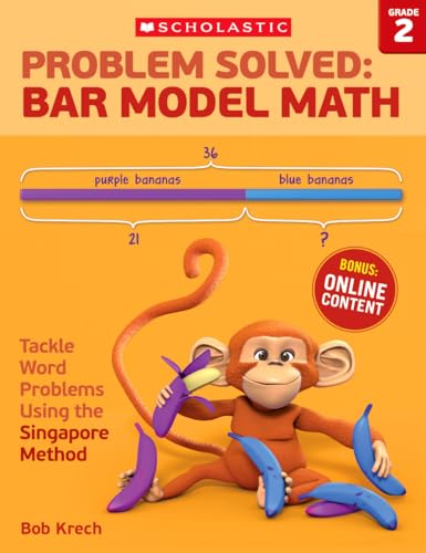 Problem Solved: Bar Model Math: Grade 2: Tackle Word Problems Using the Singapore Method - Paperback