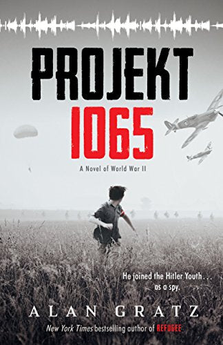 Projekt 1065: A Novel of World War II - Hardcover