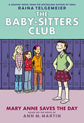 Mary Anne Saves the Day: A Graphic Novel (the Baby-Sitters Club #3): Volume 3 - Hardcover