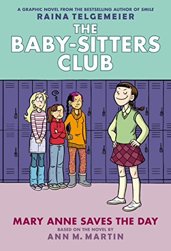 Mary Anne Saves the Day: A Graphic Novel (the Baby-Sitters Club #3): Volume 3 - Hardcover