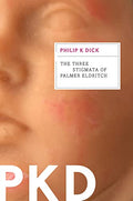 The Three Stigmata of Palmer Eldritch - Paperback