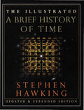 The Illustrated a Brief History of Time: Updated and Expanded Edition - Hardcover