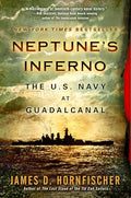 Neptune's Inferno: The U.S. Navy at Guadalcanal - Paperback