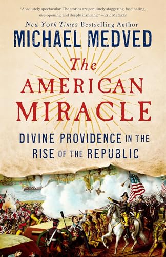 The American Miracle: Divine Providence in the Rise of the Republic - Paperback