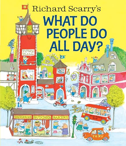 Richard Scarry's What Do People Do All Day? - Hardcover