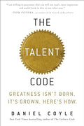 The Talent Code: Greatness Isn't Born. It's Grown. Here's How. - Hardcover