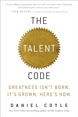 The Talent Code: Greatness Isn't Born. It's Grown. Here's How. - Hardcover