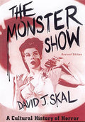 The Monster Show: A Cultural History of Horror - Paperback