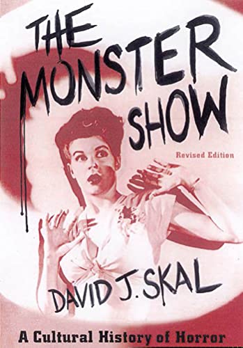 The Monster Show: A Cultural History of Horror - Paperback