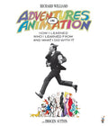 Adventures in Animation: How I Learned Who I Learned from and What I Did with It - Hardcover