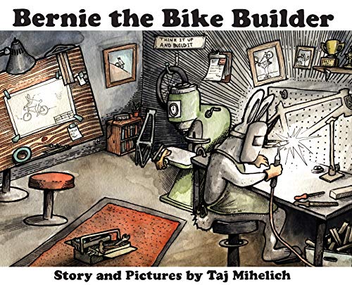 Bernie the Bike Builder - Hardcover
