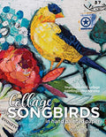 Songbirds in Collage: Impressionistic collage paintings, step-by-step - Paperback