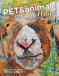 Pet and Animal Portraits in Collage: Impressionistic Collage Paintings, Step-by-Step - Paperback