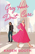 Gray Hair Don't Care - Paperback