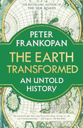 The Earth Transformed: An Untold History - Paperback