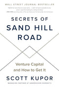 Secrets of Sand Hill Road: Venture Capital and How to Get It - Hardcover