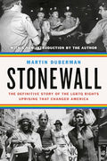 Stonewall: The Definitive Story of the LGBTQ Rights Uprising That Changed America - Paperback