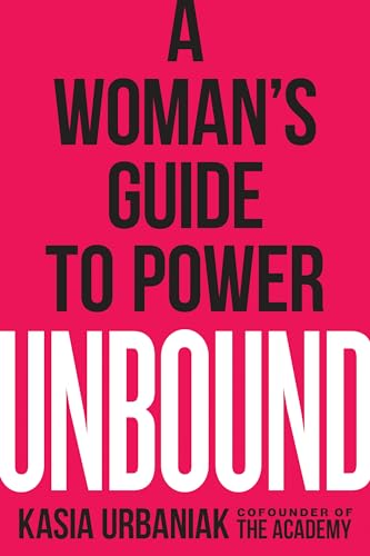 Unbound: A Woman's Guide to Power - Paperback