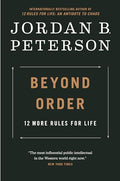Beyond Order: 12 More Rules for Life - Hardcover