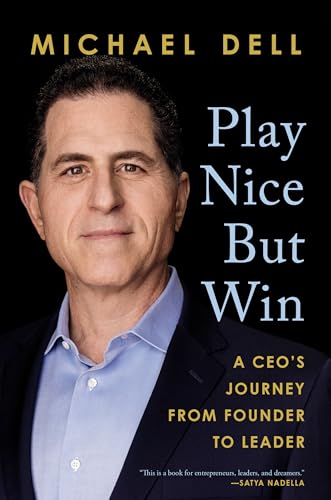 Play Nice But Win: A Ceo's Journey from Founder to Leader - Hardcover