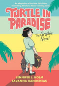 Turtle in Paradise: The Graphic Novel - Paperback
